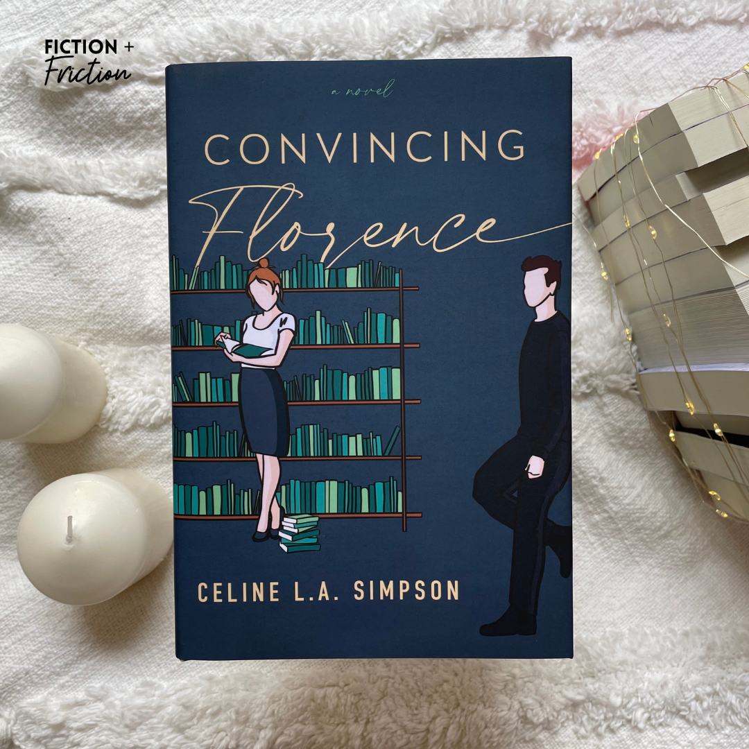 Convincing Florence: Hardcover by Celine L.A. Simpson