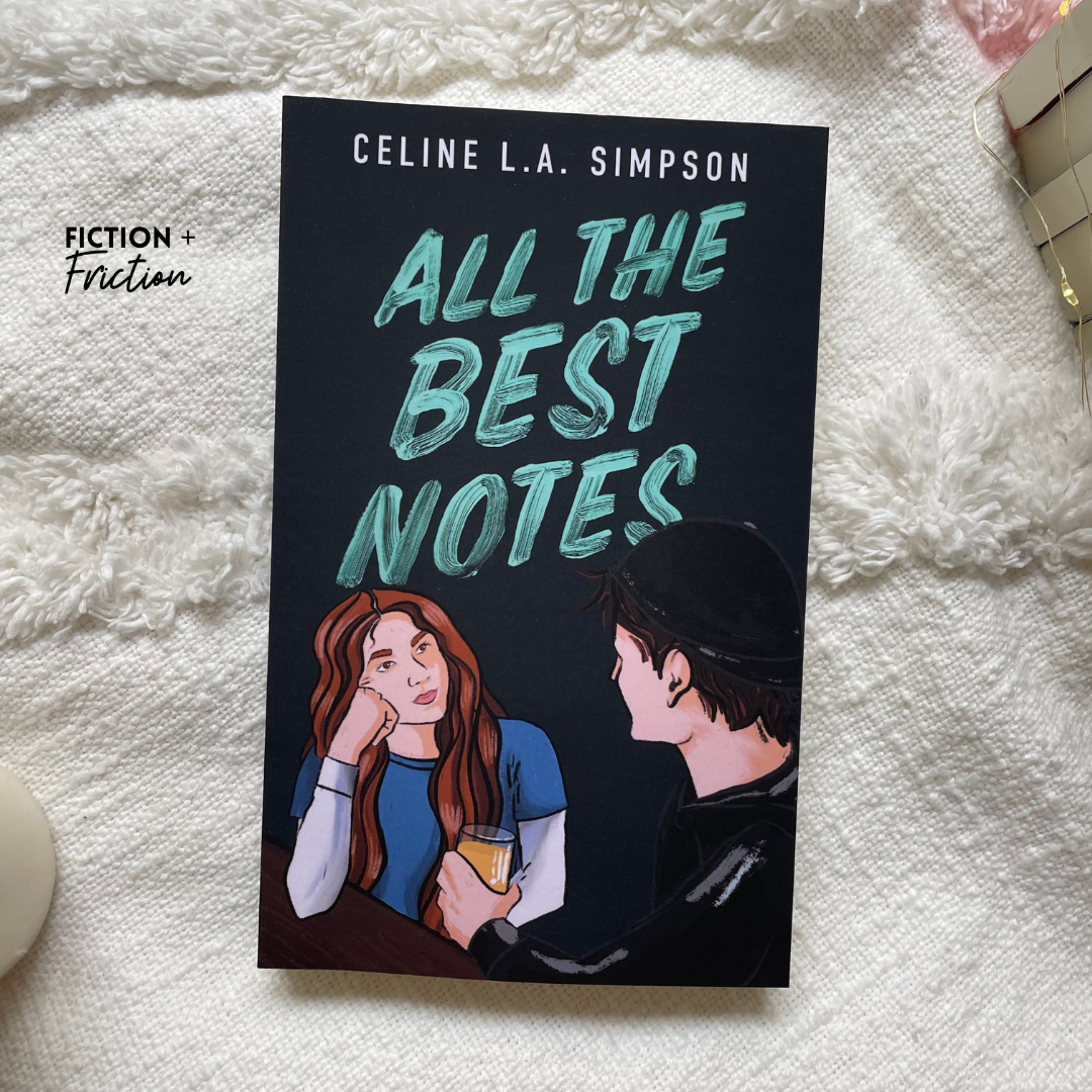 All The Best Notes by Celine L.A. Simpson