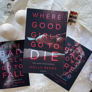 The Good Girls Series by Holly Renee