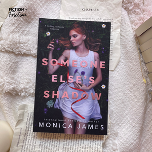 Someone Else's Shadow by Monica James