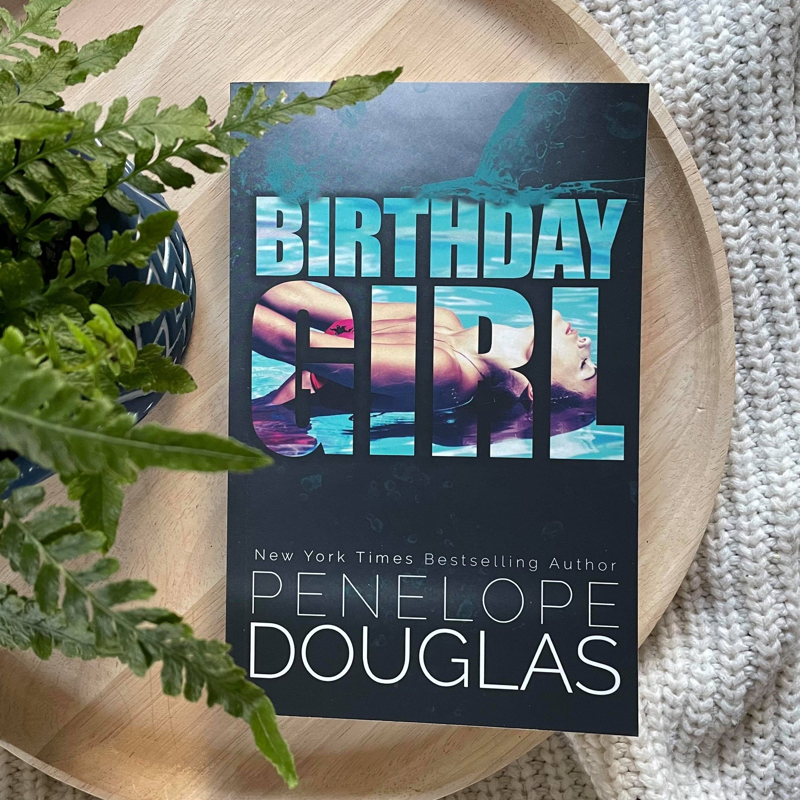Birthday Girl: OOP INDIE EDITIONS by Penelope Douglas