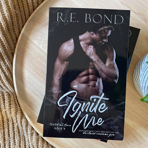 Watch Me Burn series by R.E. Bond