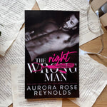 Load image into Gallery viewer, The Wrong/Right Man by Aurora Rose Reynolds
