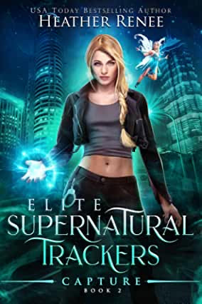 Elite Supernatural Trackers series by Heather Renee