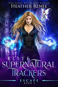 Elite Supernatural Trackers series by Heather Renee